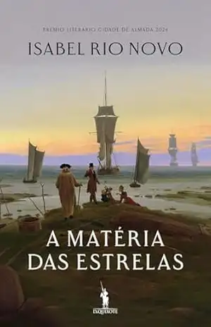 A Matéria das Estrelas – Isabel Rio Novo