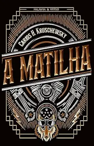 A Matilha - Carlos H. Kruschewsky
