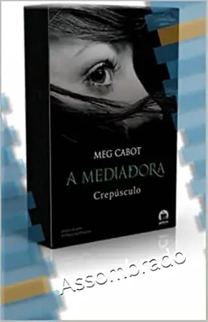 A mediadora: Assombrado – Meg Cabot