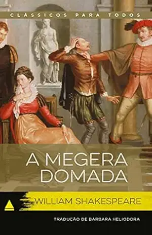 A Megera Domada (Coleção Clássicos para Todos) – William Shakespeare