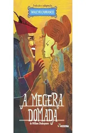 A Megera Domada: Teatro E Prosa – Walcyr Carrasco