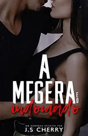 A Megera e o Indomado – J.S  Cherry