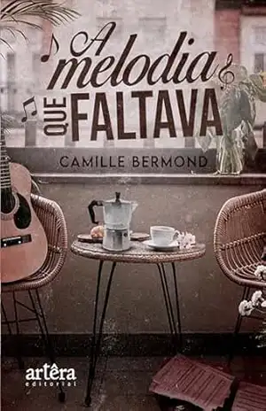 A Melodia que Faltava – Camille Bermond