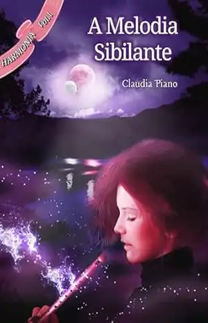 A Melodia Sibilante: Harmonia 1 – Claudia Piano