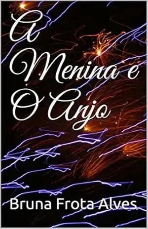A Menina e O Anjo – Bruna Frota Alves