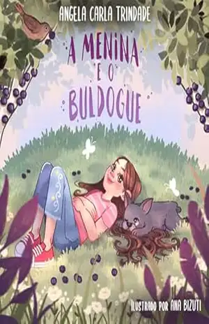 A Menina e o Buldogue – Angela Carla Trindade