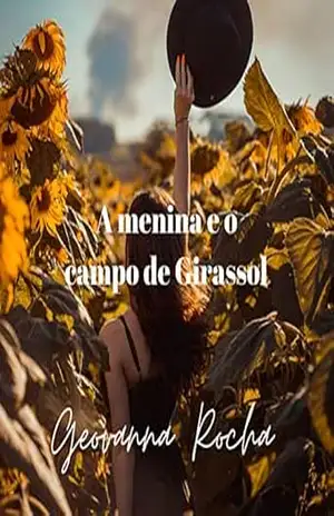 A menina e o campo de girassol – Geovanna Rocha