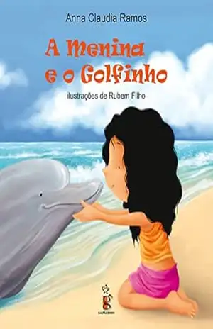A menina e o golfinho – Anna Claudia Ramos