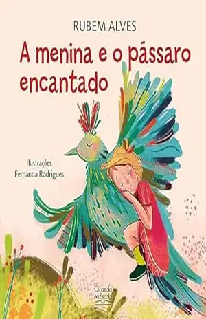 A menina e o pássaro encantado – Rubem Alves