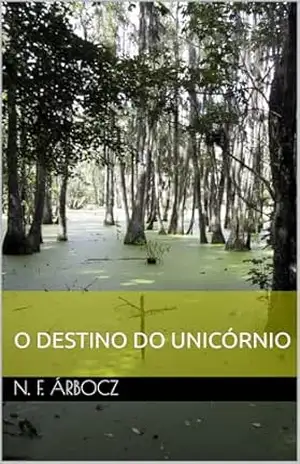 A menina e o unicórnio – N. F. Árbocz