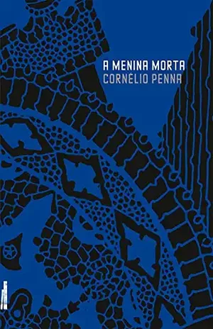 A menina morta – Cornélio Penna