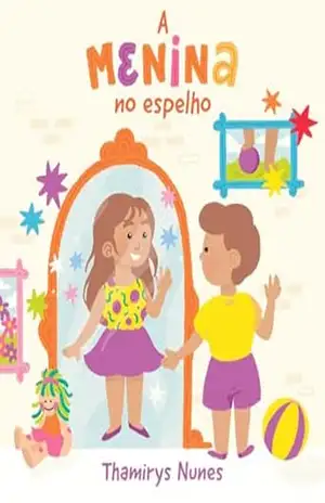 A Menina no Espelho - Thamirys Nunes