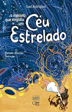 A menina que engoliu um céu estrelado – Gael Rodrigues