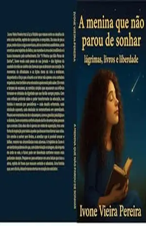 A menina que não parou de sonhar: lágrimas, livros e liberdade – Ivone  Vieira Pereira