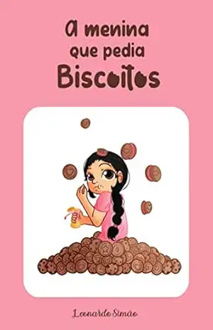 A menina que pedia biscoitos – Leonardo Simão