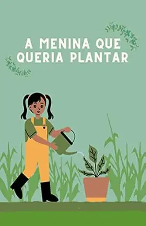 A Menina que Queria Plantar – Neto Vasconcellos