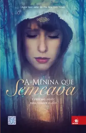 A menina que semeava - Lou Aronica