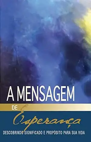 A Mensagem de Esperança – Série a Mensagem – Eugene H. Peterson