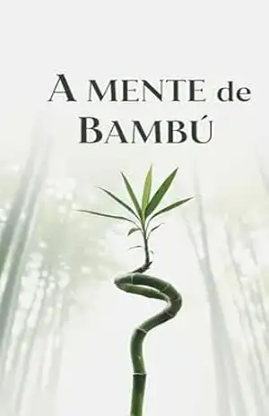 A MENTE DE BAMBU – André T. V. D. Dutra
