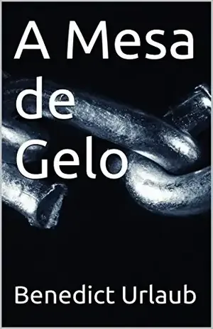 A Mesa de Gelo – Benedict Urlaub
