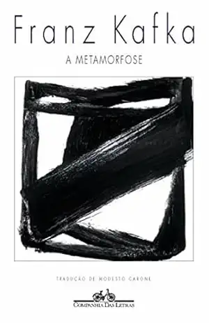 A metamorfose – A renomada tradução direta de Modesto Carone – Franz Kafka