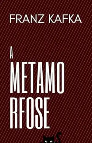A Metamorfose: Die Verwandlung – Franz Kafka