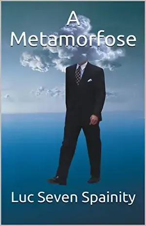 A Metamorfose – Luc Seven Spainity