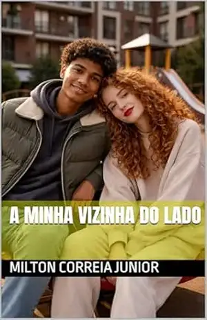A MINHA VIZINHA DO LADO – Milton   Correia Junior