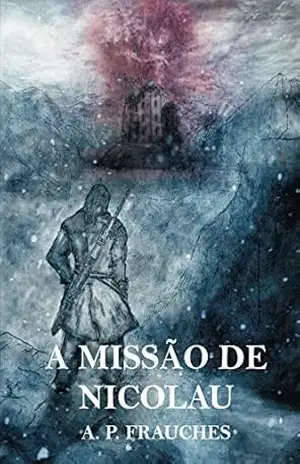 A missão de Nicolau – A. P. Frauches