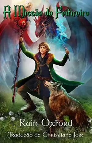 A Missão do Feiticeiro - Rain Oxford