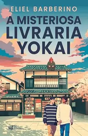 A misteriosa livraria Yokai – Eliel Barberino