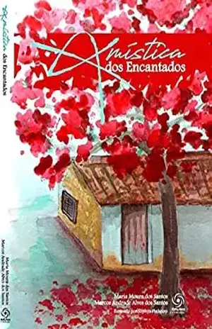 A Mística dos Encantados - Maria Moura Santos