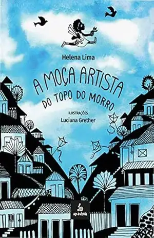 A moça artista do topo do morro – Helena Lima