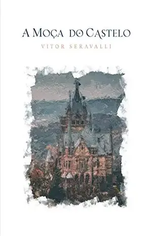 A Moça do Castelo – Vitor Seravalli