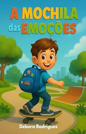 A Mochila das Emoções: Lucas - DEBORA Rodrigues