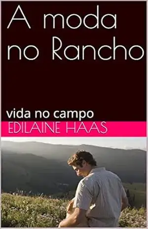 A moda no Rancho: vida no campo – Edilaine Haas