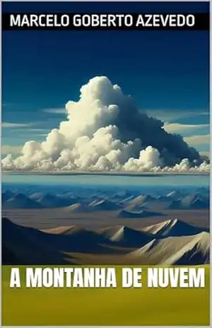 A Montanha de Nuvem - Marcelo Azevedo