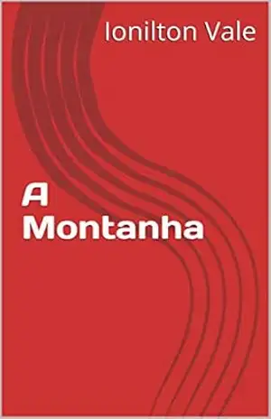 A Montanha – Ionilton Vale
