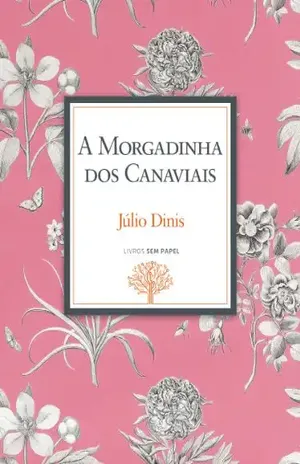 A Morgadinha dos Canaviais: Crónicas da Aldeia (Obras de Júlio Dinis Livro 2) – Júlio Dinis