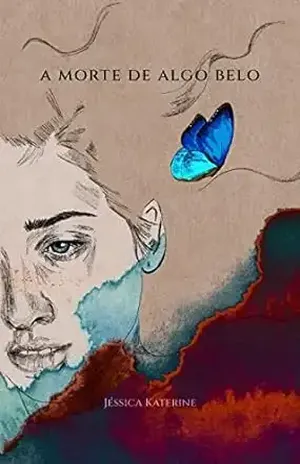 A Morte de Algo Belo - Jéssica Katerine