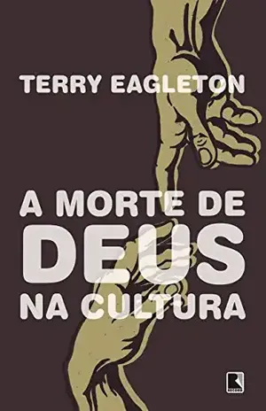 A morte de Deus na cultura – Terry Eagleton