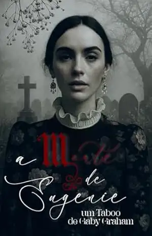 A Morte de Eugenie: Um Taboo Post–Mortem - Gaby Graham