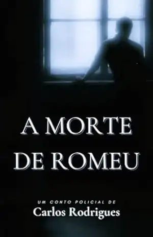 A morte de Romeu – Carlos  Rodrigues