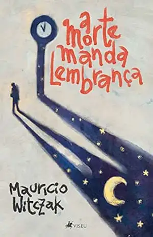 A morte manda lembrança - Maurício Witczak