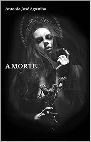 A MORTE – Antonio  José Agostino