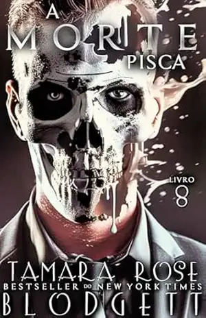 A Morte Pisca (A Série da Morte Livro 8) – Tamara Rose Blodgett