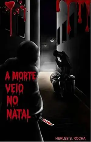 A Morte Veio no Natal - Herles S. Rocha