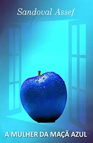 A MULHER DA MAÇÃ AZUL – SANDOVAL  ASSEF