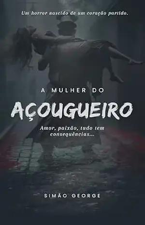 A Mulher do Açougueiro – GEORGE SIMAO