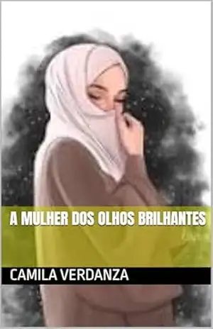 A Mulher dos Olhos Brilhantes – Camila Verdanza